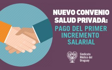 Nuevo Convenio salud privada: Pago del primer aumento salarial