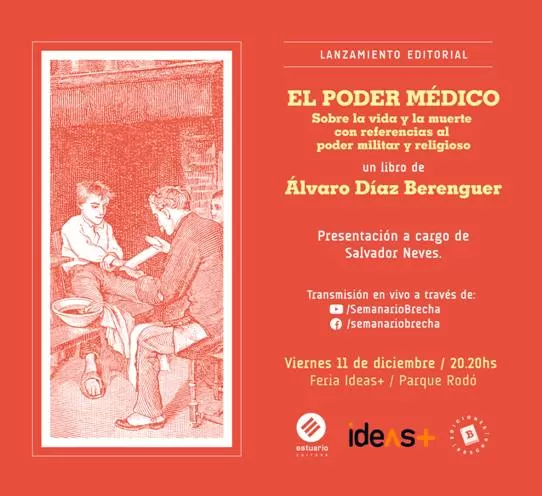 Presentación del libro del Dr. Álvaro Díaz Berenguer «El poder médico. Sobre la vida y la muerte −con referencias al poder militar y religioso».